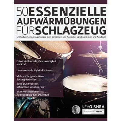 Abbildung von 50 Essenzielle Aufwärmübungen für Schlagzeug: Großartige Schlagzeugübungen zum Verbessern von Kontrolle, Geschwindigkeit und Ausdauer (Drums spielen lernen)