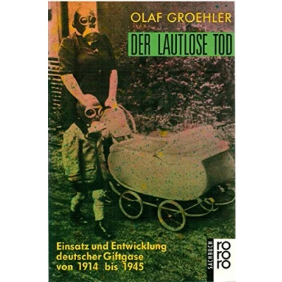 Abbildung von Der lautlose Tod: Einsatz und Entwicklung deutscher Giftgase von 1914 bis 1945