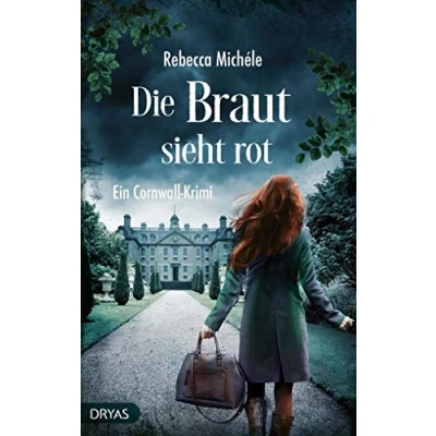 Abbildung von Die Braut sieht rot: Ein Cornwall Krimi (Ein mit Sandra Flemming)