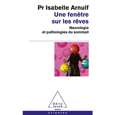 Abbildung von Une fenêtre sur les rêves: Neurologie et pathologies du sommeil