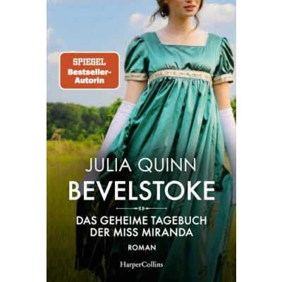 Abbildung von Bevelstoke Das geheime Tagebuch der Miss Miranda: Roman Auftakt zur neuen Reihe historischer Liebesromane von SPIEGEL Bestsellerautorin des Netflix Hits »Bridgerton«