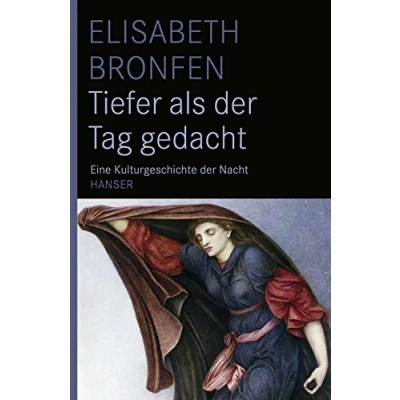 Abbildung von Tiefer als der Tag gedacht: Eine Kulturgeschichte Nacht