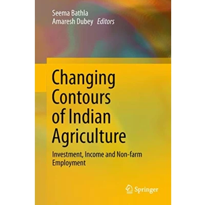 Abbildung von Changing Contours of Indian Agriculture: Investment, Income and Non farm Employment