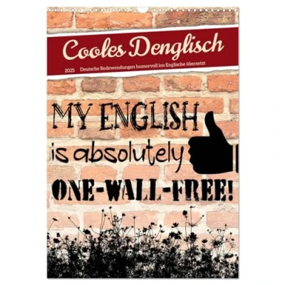 Abbildung von Cooles Denglisch (Wandkalender 2025 DIN A3 hoch), CALVENDO Monatskalender