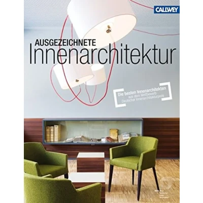 Abbildung von Ausgezeichnete Innenarchitektur: Die besten Projekte aus dem Wettbewerb &quot;Deutscher Innenarchitektur Preis 2014