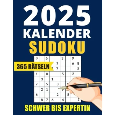Abbildung von Sudoku Kalender 2025: 365 Extrem Sudokus Schwer bis Experte Buch für Erwachsene &amp; Senioren. mit Alle Lösungen
