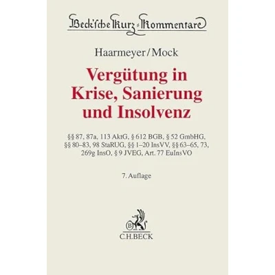 Abbildung von Vergütung in Krise, Sanierung und Insolvenz (Beck&#039;sche Kurz Kommentare)