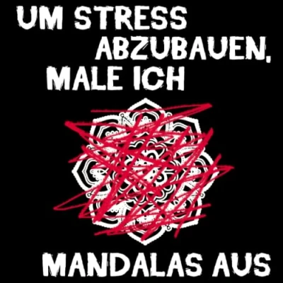 Abbildung von Um Stress abzubauen, male ich Mandalas aus!: 100 als Malbuch für Erwachsene