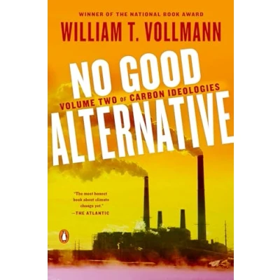Abbildung von No Good Alternative: Volume Two of Carbon Ideologies (Carbon Ideologies, 2)
