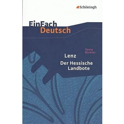 Abbildung von EinFach Deutsch Textausgaben: Georg Büchner: Lenz. Der Hessische Landbote: Gymnasiale Oberstufe