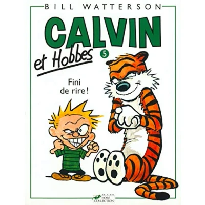 Abbildung von Calvin et Hobbes, tome 5 : Fini De Rire !: &amp; Hobbes 5/Fini !