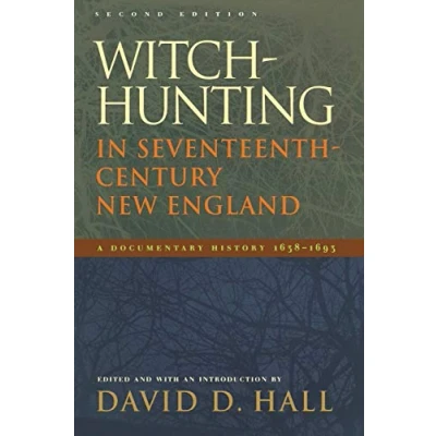 Abbildung von Witch Hunting in Seventeenth Century New England: A Documentary History 16381693, Second Edition