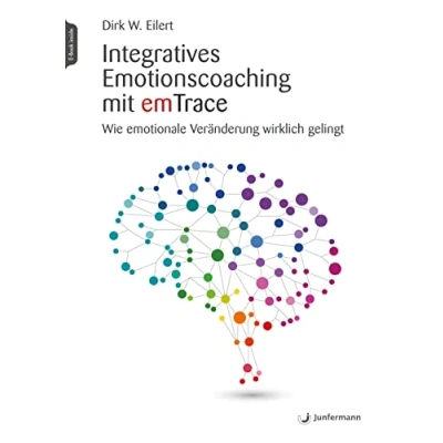 Abbildung von Integratives Emotionscoaching mit emTrace: Wie emotionale Veränderung wirklich gelingt