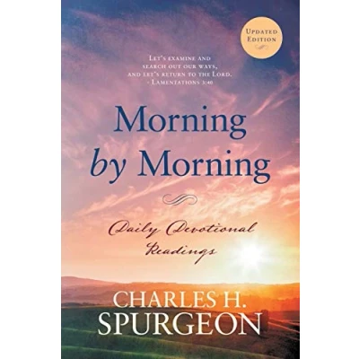 Abbildung von Morning by Morning: Daily Devotional Readings (Morning and Evening, Band 1)