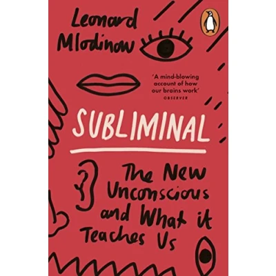 Abbildung von Subliminal: The New Unconscious and What it Teaches Us