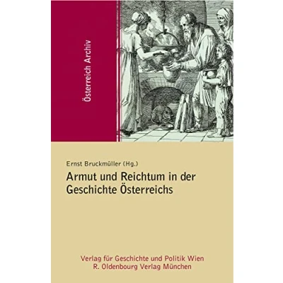 Abbildung von Armut und Reichtum in der Geschichte Österreichs (Österreich Archiv)