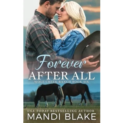 Abbildung von Forever After All: A Christian Cowboy Romance (Wolf Creek Ranch, Band 6)