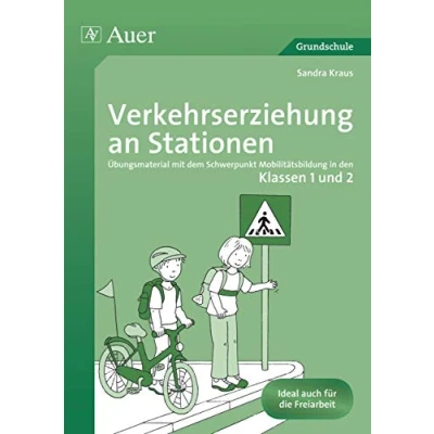 Abbildung von Verkehrserziehung an Stationen 1/2: Übungsmaterial mit dem Schwerpunkt Mobilitätsbildung in den Klassen 1 und 2 (Stationentraining Grundschule Sachunter.)