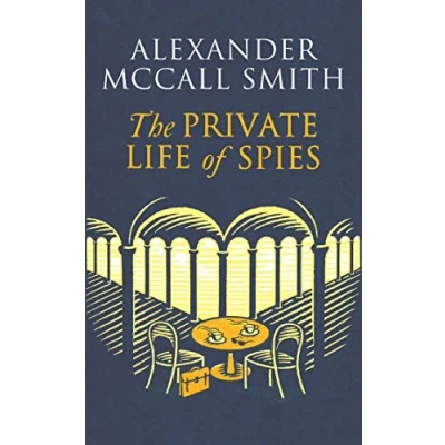 Abbildung von The Private Life of Spies: &#039;Spy masterful storytelling&#039; Sunday Post