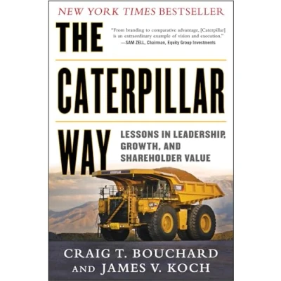 Abbildung von The Caterpillar Way: Lessons in Leadership, Growth, and Shareholder Value