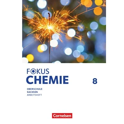 Abbildung von Fokus Chemie Mittlere Schulformen Oberschulen Sachsen 2023 8. Schuljahr: Arbeitsheft