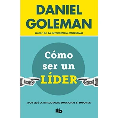 Abbildung von Cómo ser un líder: ¿Por qué la inteligencia emocional sí importa? (No ficción)