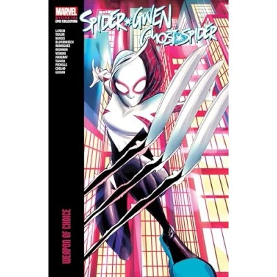 Abbildung von SPIDER GWEN: GHOST MODERN ERA EPIC COLLECTION: WEAPON OF CHOICE