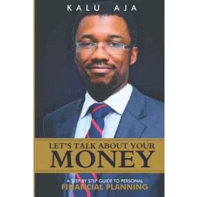 Abbildung von Let&#039;s Talk About Your Money: A step by guide to personal financial planning