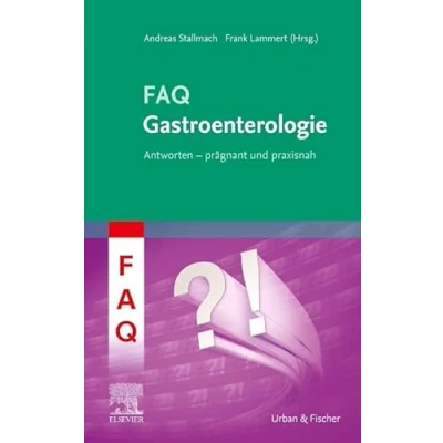 Abbildung von FAQ Gastroenterologie: Antworten prägnant und praxisnah