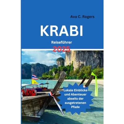 Abbildung von Krabi Reiseführer 2025: Lokale Einblicke und Abenteuer abseits der ausgetretenen Pfade