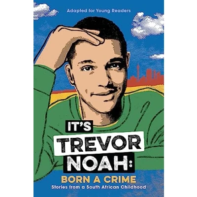 Abbildung von It&#039;s Trevor Noah: Born a Crime: (YA edition)