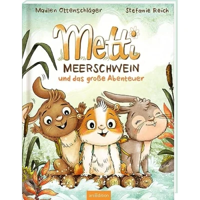 Abbildung von Metti Meerschwein und das große Abenteuer: Kinderbuch ab 4, lustige Meerschweinchen Hasen Geschichte über gemischte Gefühle, Mut Freundschaft