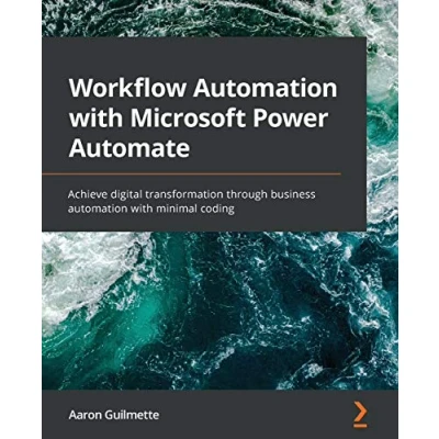Abbildung von Workflow automation with Microsoft Power Automate: Achieve digital transformation through business minimal coding