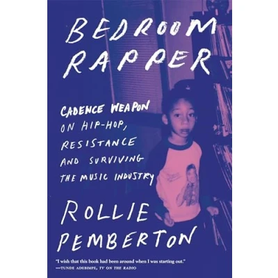 Abbildung von Bedroom Rapper: Cadence Weapon on Hip Hop, Resistance and Surviving the Music Industry