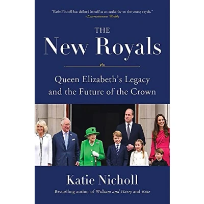 Abbildung von the New Royals: Queen Elizabeth&#039;s Legacy and Future of Crown