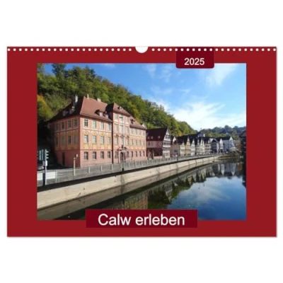 Abbildung von Calw erleben (Wandkalender 2025 DIN A3 quer), CALVENDO Monatskalender