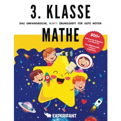 Abbildung von 3. Klasse Mathe Das umfangreiche, bunte Übungsheft für gute Noten: 800+ spannende Aufgaben zum Rechnen Von Mathematik Lehrern empfohlen (3. Übungshefte Noten)