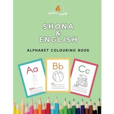 Abbildung von Shona and English Alphabet Colouring Book: Color Learn Shona: A Bilingual Coloring Book for Beginners Translations Children