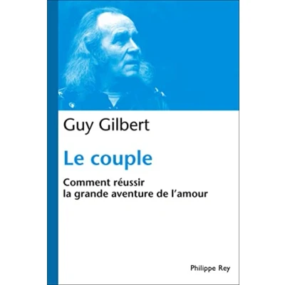 Abbildung von Le Couple : Comment réussir la grande aventure de l&#039;Amour