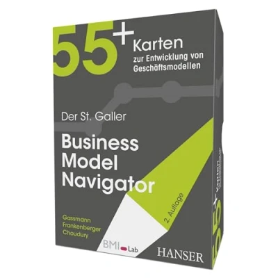 Abbildung von Der St. Galler Business Model Navigator: 55+ Karten zur Entwicklung von Geschäftsmodellen