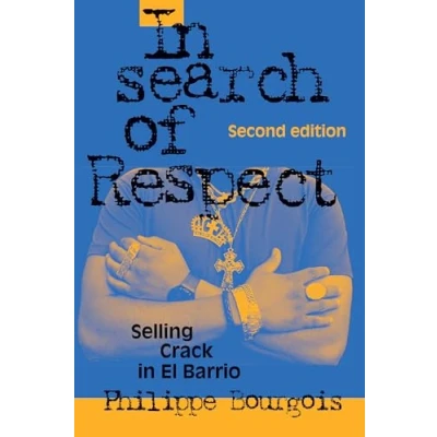 Abbildung von in Search of Respect: Selling Crack El Barrio Second Edition (Structural Analysis the Social Sciences)