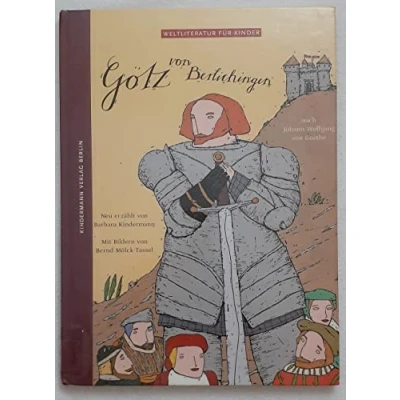 Abbildung von Götz von Berlichingen: Nach Johann Wolfgang Goethe (Weltliteratur für Kinder)
