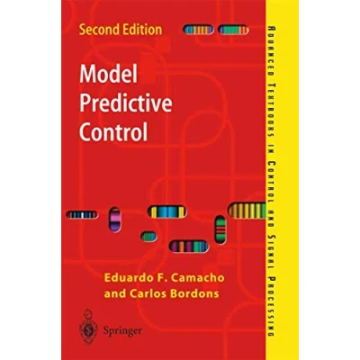 Abbildung von Model Predictive Control (Advanced Textbooks in and Signal Processing)