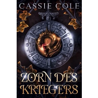 Abbildung von Zorn des Kriegers: Eine Reverse Harem Romanze (Der Pfad der Pyromantin, Band 1)