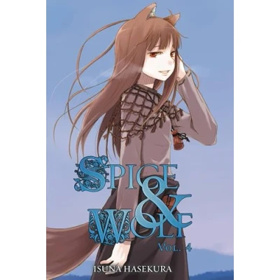 Abbildung von Spice AND Wolf, Vol. 4 (light novel) (SPICE WOLF LIGHT NOVEL SC, Band 4)