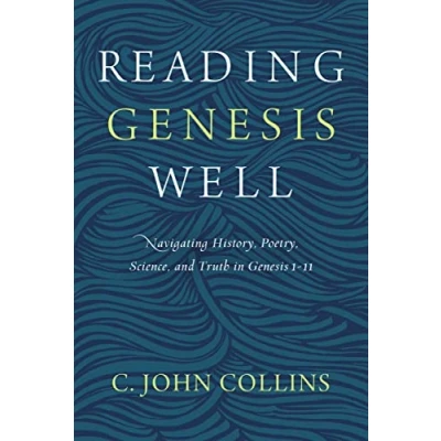 Abbildung von Reading Genesis Well: Navigating History, Poetry, Science, and Truth in 1 11