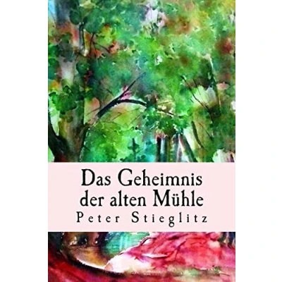 Abbildung von Das Geheimnis der alten Mühle: Ein amüsanter Krimi