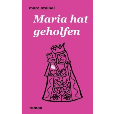 Abbildung von Maria hat geholfen: Anarchischer Heimatkrimi, dessen Zerstörungslust nicht mal vor Altötting Halt macht