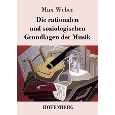 Abbildung von Die rationalen und soziologischen Grundlagen der Musik