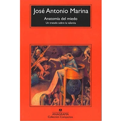 Abbildung von Anatomía del miedo : un tratado sobre la valentía (Compactos, Band 498)